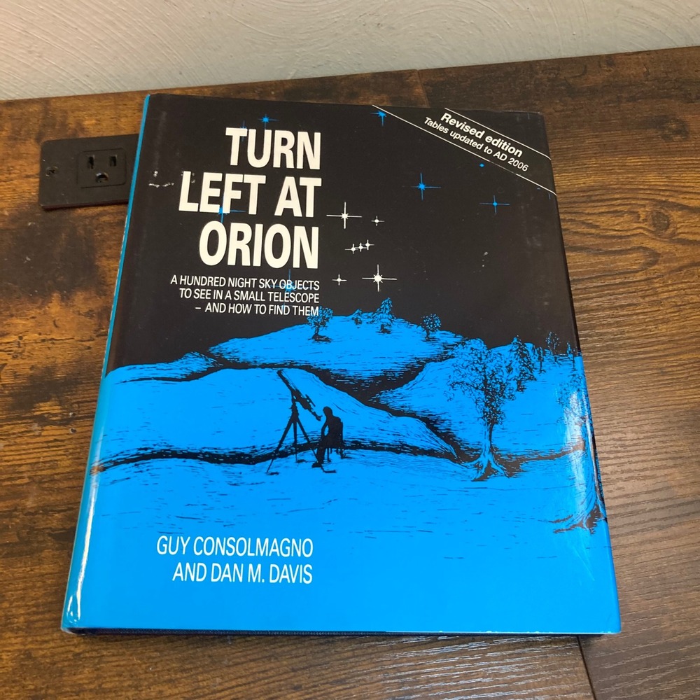 Turn Left at Orion Night Sky Objects Guy Consolmagno Astronomy Guide HC DJ 1995